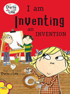 Cover image for I Am Inventing an Invention